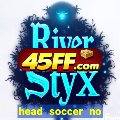 head soccer no click jogos